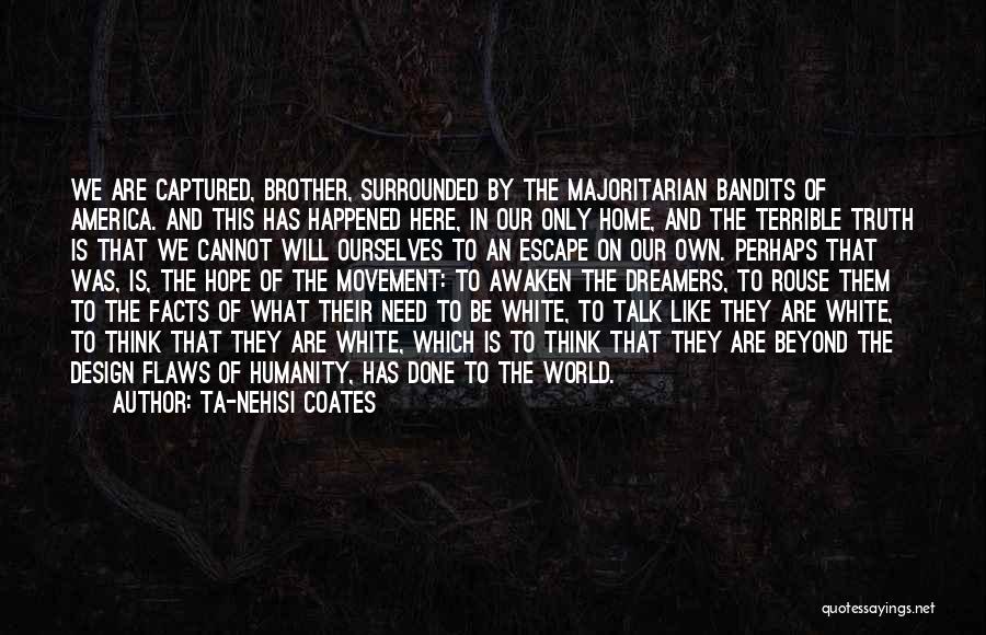 Cannot Be Done Quotes By Ta-Nehisi Coates