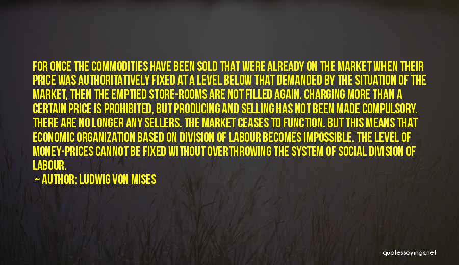 Cannot Be Fixed Quotes By Ludwig Von Mises