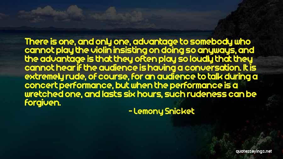 Cannot Be Forgiven Quotes By Lemony Snicket Cannot Be Forgiven Quotes By Lemony Snicket