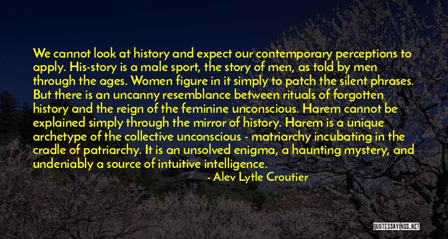 Cannot Be Forgotten Quotes By Alev Lytle Croutier