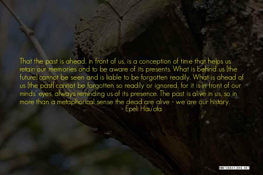 Cannot Be Forgotten Quotes By Epeli Hau'ofa