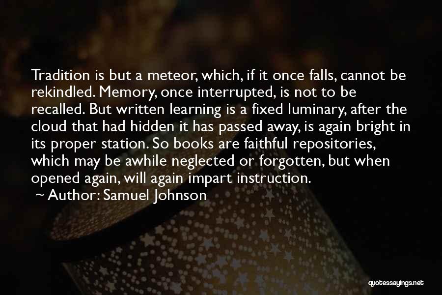 Cannot Be Forgotten Quotes By Samuel Johnson