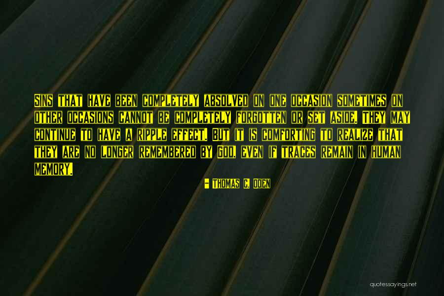 Cannot Be Forgotten Quotes By Thomas C. Oden Cannot Be Forgotten Quotes By Thomas C. Oden