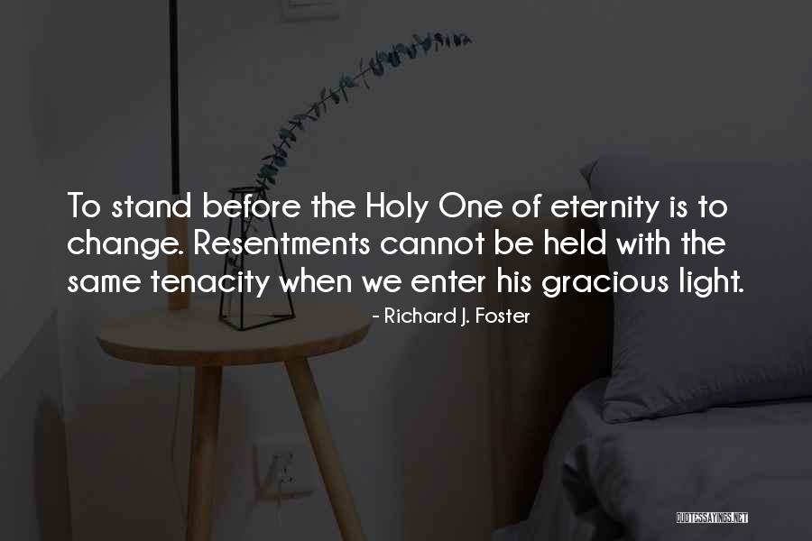 Cannot Be Held Quotes By Richard J. Foster Cannot Be Held Quotes By Richard J. Foster