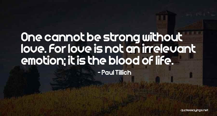 Cannot Be Love Quotes By Paul Tillich