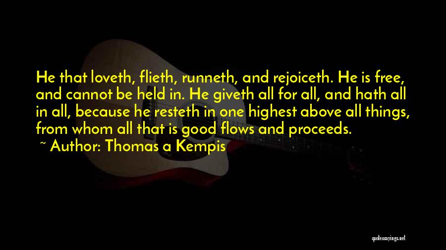 Cannot Be Love Quotes By Thomas A Kempis