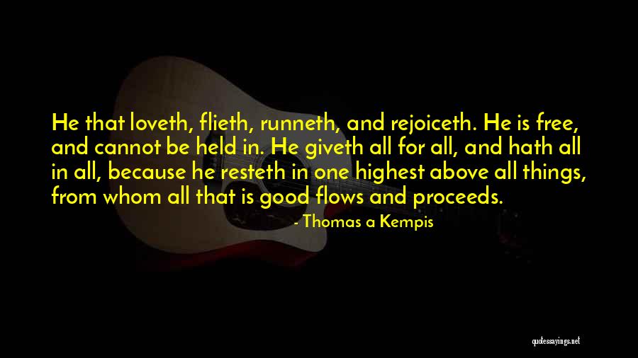 Cannot Be Love Quotes By Thomas A Kempis