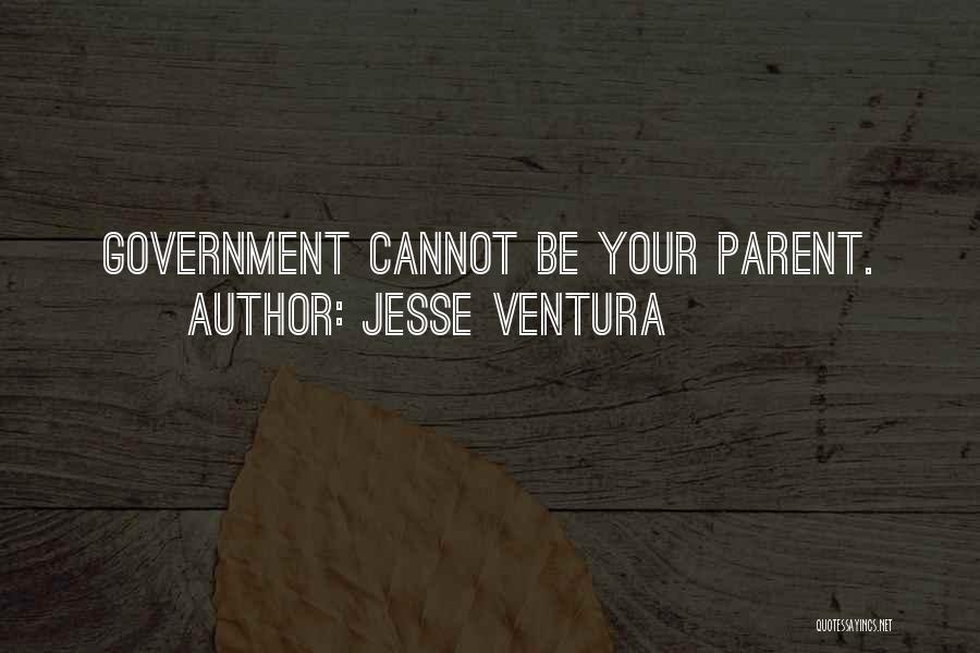Cannot Be Quotes By Jesse Ventura
