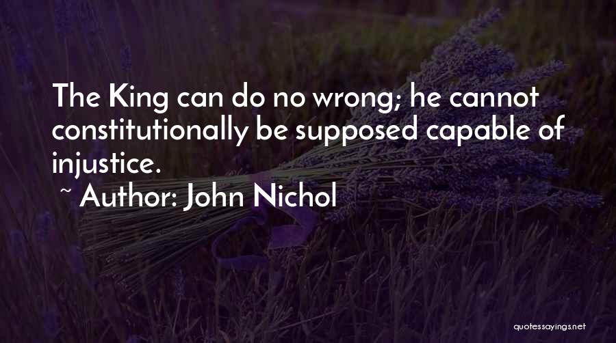 Cannot Be Quotes By John Nichol