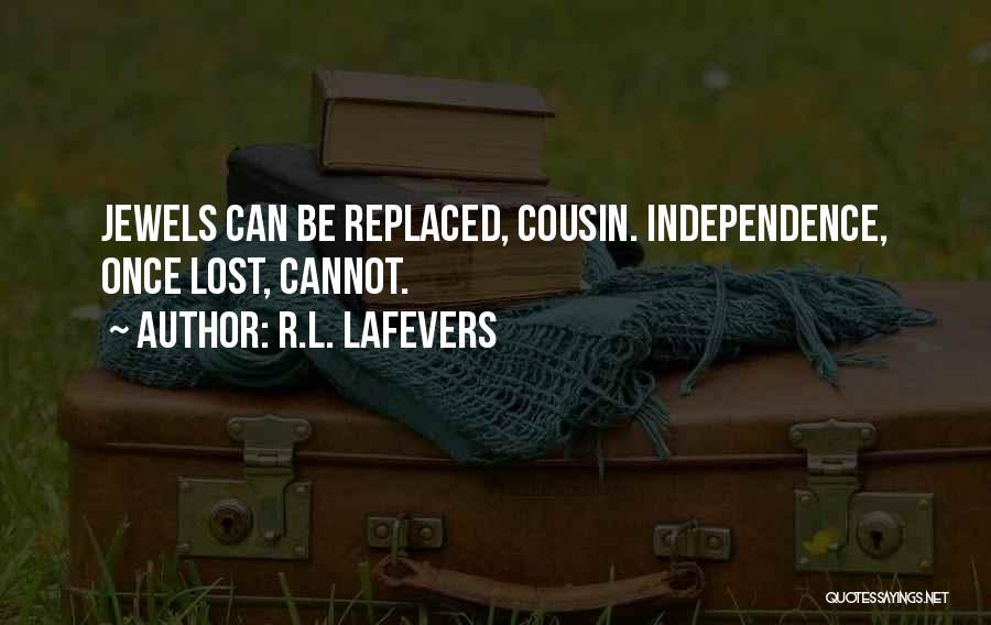Cannot Be Replaced Quotes By R.L. LaFevers