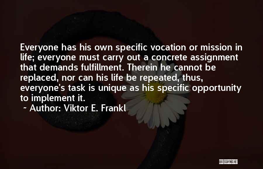 Cannot Be Replaced Quotes By Viktor E. Frankl