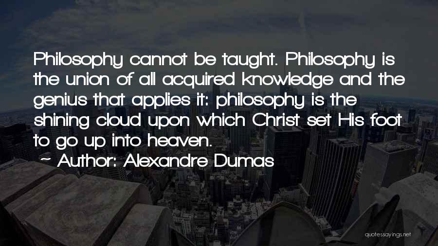 Cannot Be Taught Quotes By Alexandre Dumas