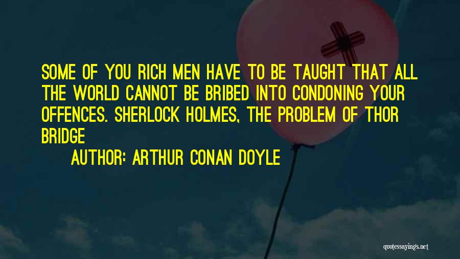 Cannot Be Taught Quotes By Arthur Conan Doyle