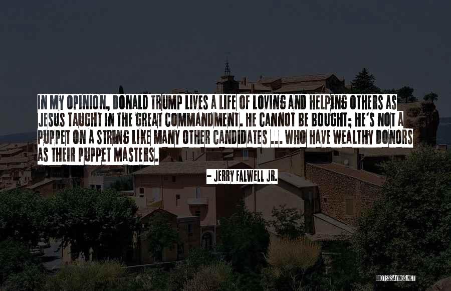 Cannot Be Taught Quotes By Jerry Falwell Jr. Cannot Be Taught Quotes By Jerry Falwell Jr.