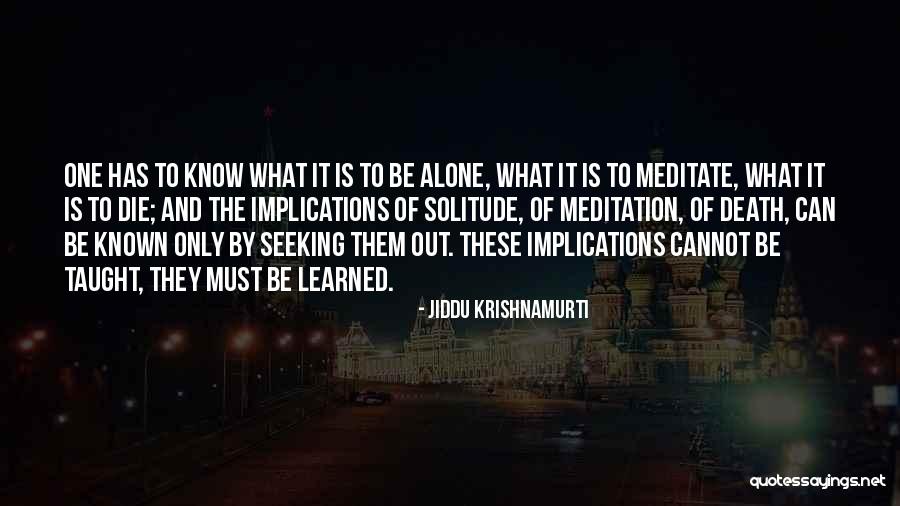 Cannot Be Taught Quotes By Jiddu Krishnamurti