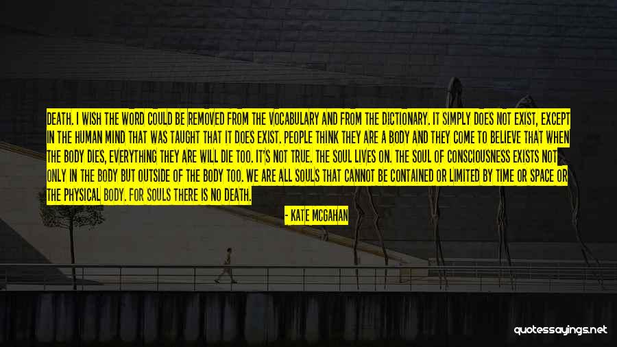 Cannot Be Taught Quotes By Kate McGahan Cannot Be Taught Quotes By Kate McGahan
