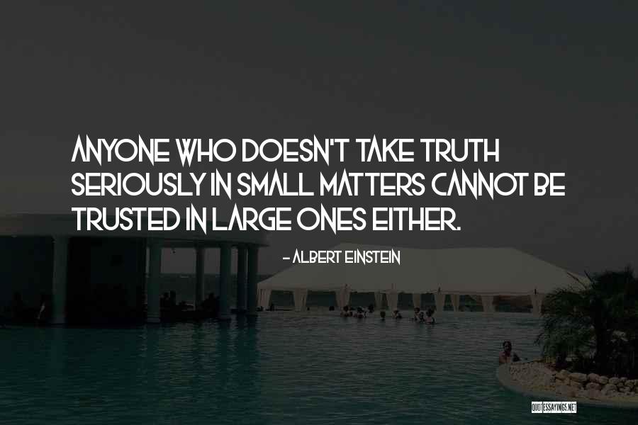 Cannot Be Trusted Quotes By Albert Einstein Cannot Be Trusted Quotes By Albert Einstein