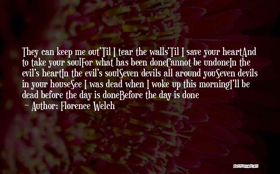 Cannot Be Undone Quotes By Florence Welch