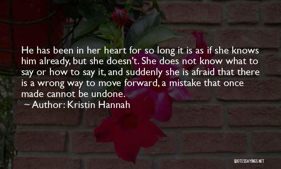 Cannot Be Undone Quotes By Kristin Hannah