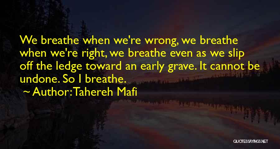 Cannot Be Undone Quotes By Tahereh Mafi