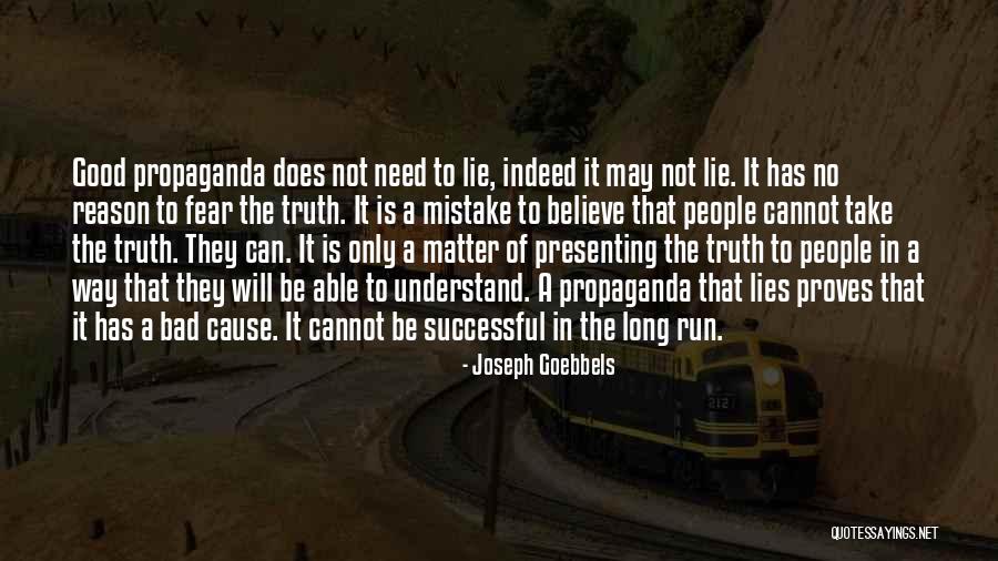 Cannot Believe Quotes By Joseph Goebbels