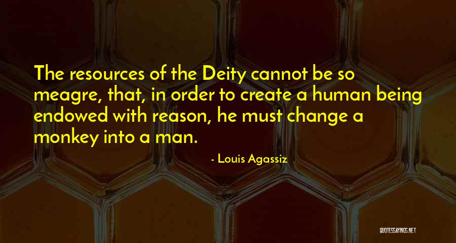 Cannot Change A Man Quotes By Louis Agassiz Cannot Change A Man Quotes By Louis Agassiz