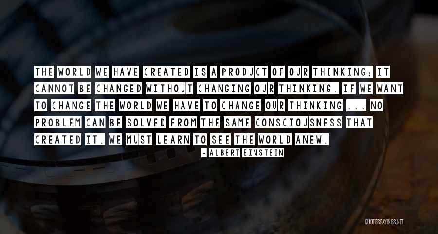 Cannot Change Quotes By Albert Einstein Cannot Change Quotes By Albert Einstein