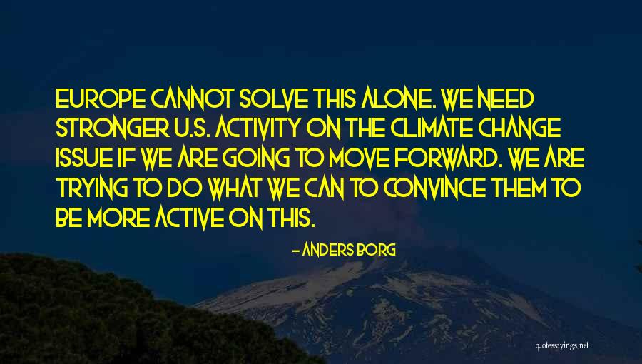 Cannot Change Quotes By Anders Borg Cannot Change Quotes By Anders Borg