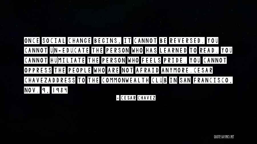 Cannot Change Quotes By Cesar Chavez Cannot Change Quotes By Cesar Chavez