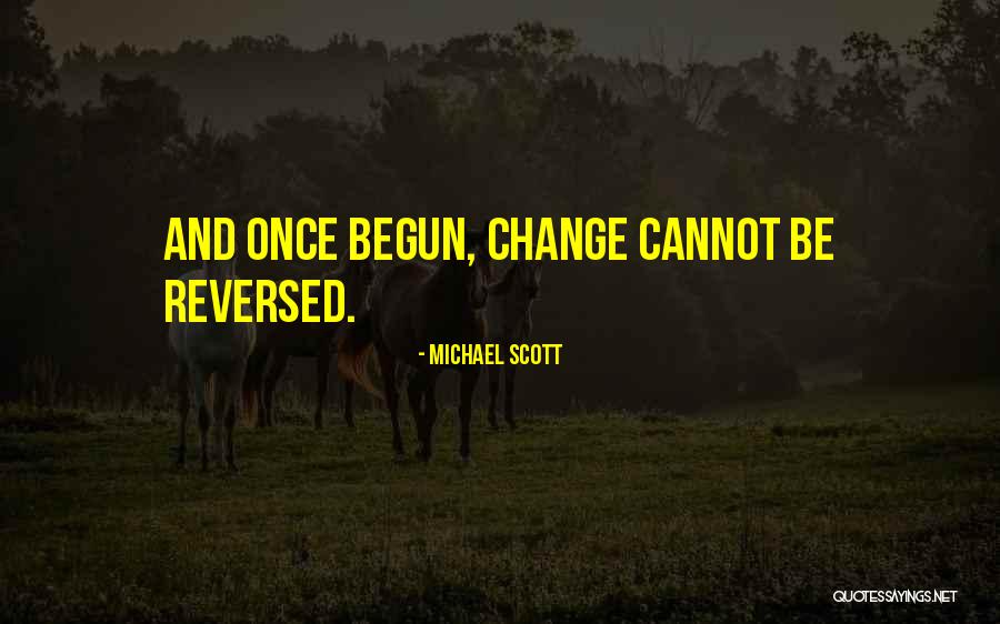 Cannot Change Quotes By Michael Scott Cannot Change Quotes By Michael Scott