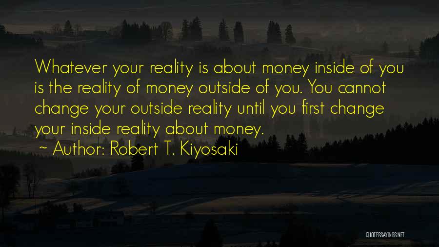 Cannot Change Quotes By Robert T. Kiyosaki