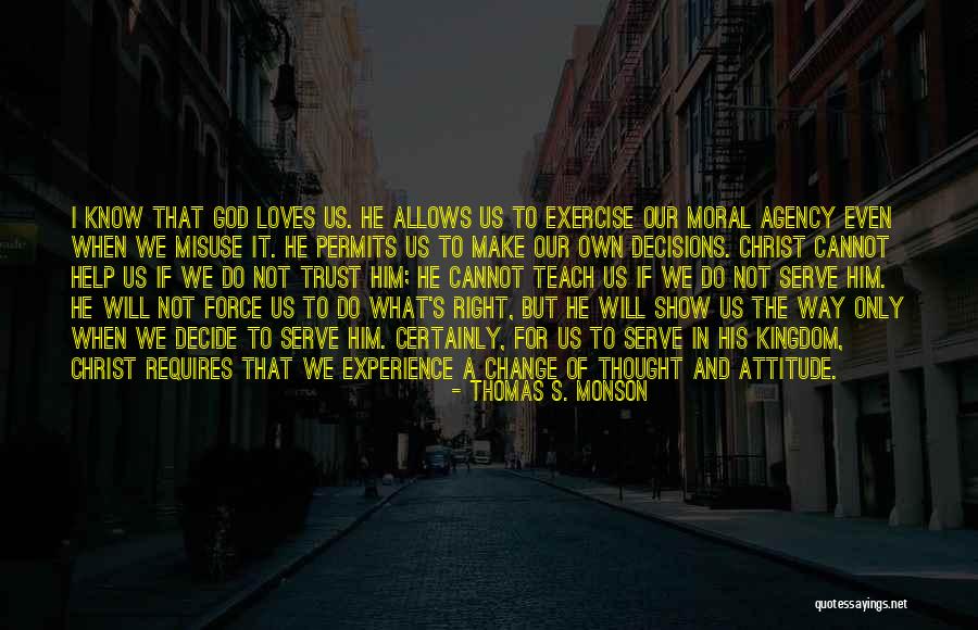 Cannot Change Quotes By Thomas S. Monson Cannot Change Quotes By Thomas S. Monson