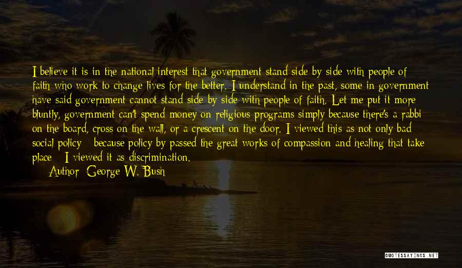 Cannot Change The Past Quotes By George W. Bush