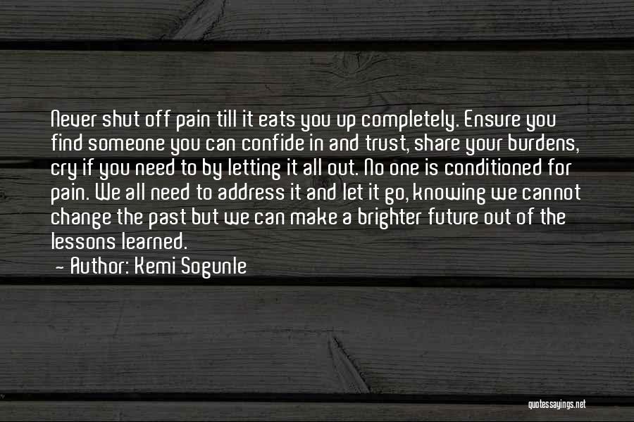 Cannot Change The Past Quotes By Kemi Sogunle