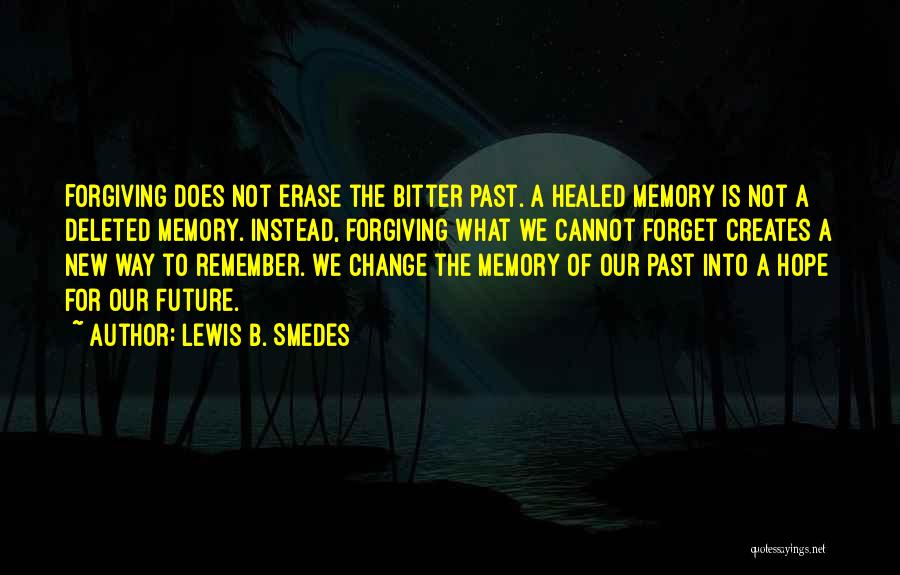 Cannot Change The Past Quotes By Lewis B. Smedes