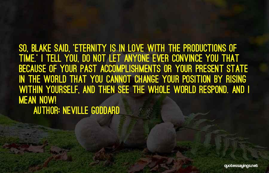 Cannot Change The Past Quotes By Neville Goddard