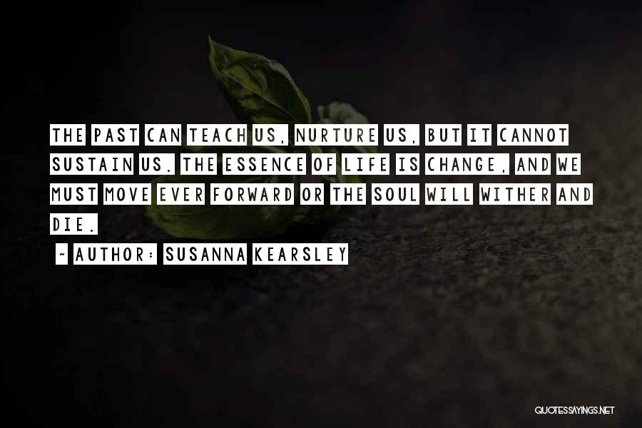 Cannot Change The Past Quotes By Susanna Kearsley