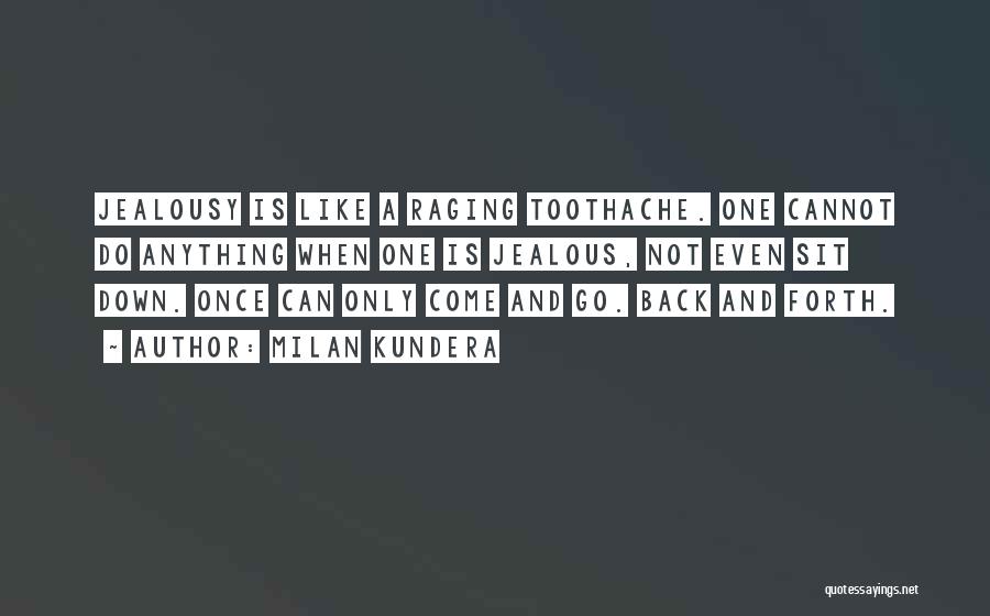 Cannot Do Anything Quotes By Milan Kundera