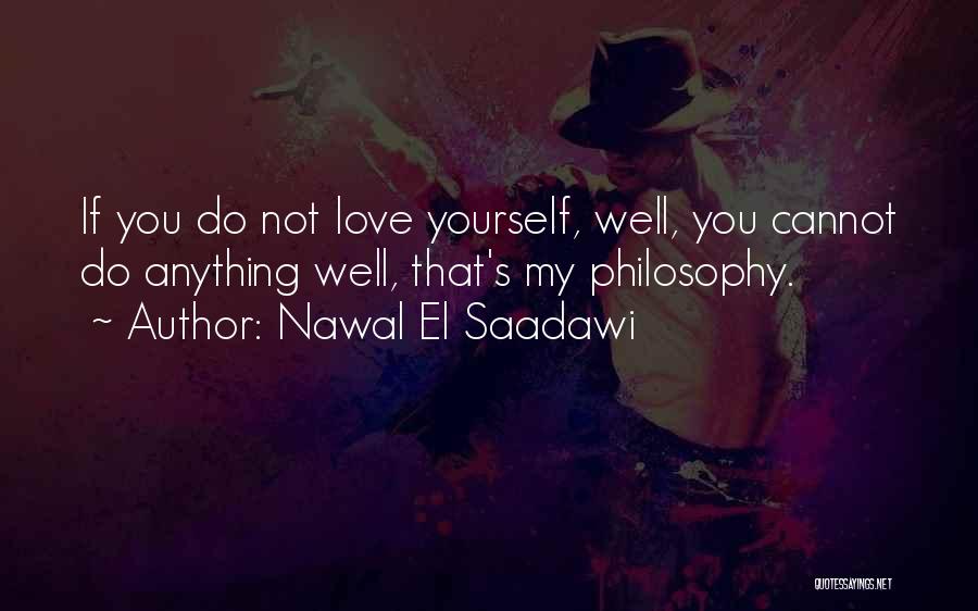 Cannot Do Anything Quotes By Nawal El Saadawi