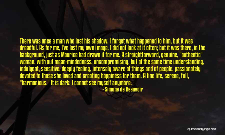Cannot Do It Anymore Quotes By Simone De Beauvoir Cannot Do It Anymore Quotes By Simone De Beauvoir