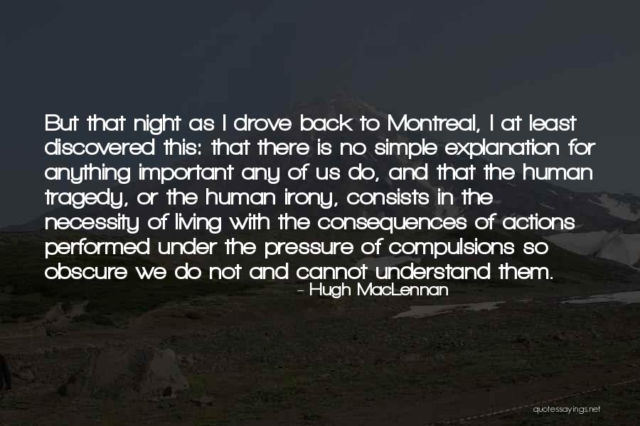 Cannot Do Simple Quotes By Hugh MacLennan Cannot Do Simple Quotes By Hugh MacLennan