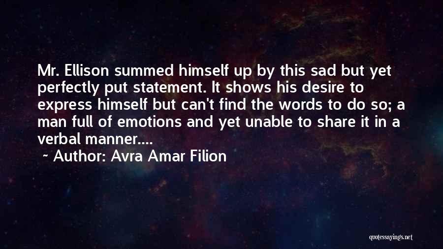 Cannot Express Emotions Quotes By Avra Amar Filion
