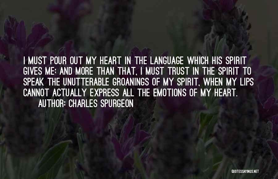 Cannot Express Emotions Quotes By Charles Spurgeon