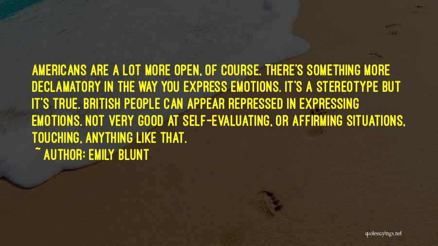 Cannot Express Emotions Quotes By Emily Blunt