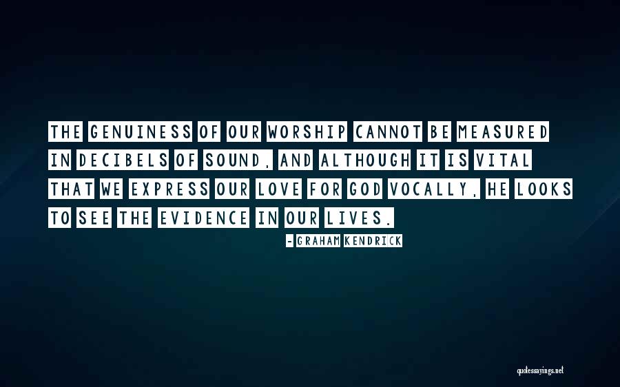 Cannot Express Love Quotes By Graham Kendrick Cannot Express Love Quotes By Graham Kendrick