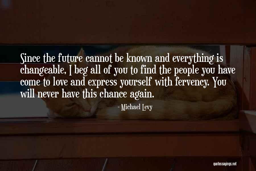 Cannot Express Love Quotes By Michael Levy Cannot Express Love Quotes By Michael Levy