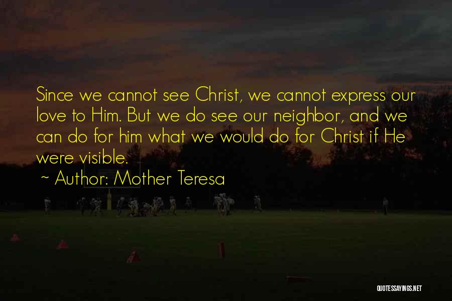 Cannot Express Love Quotes By Mother Teresa