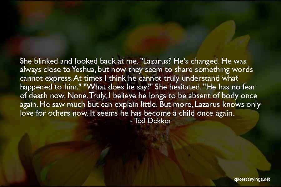 Cannot Express Love Quotes By Ted Dekker Cannot Express Love Quotes By Ted Dekker