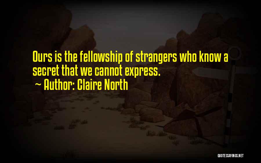 Cannot Express Quotes By Claire North