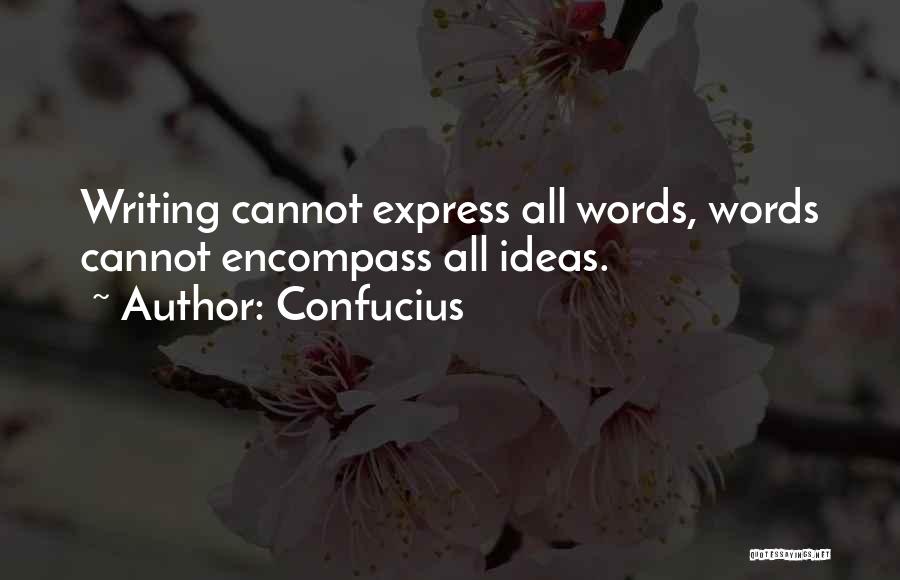 Cannot Express Quotes By Confucius